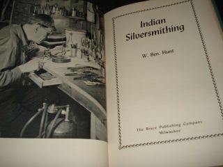 1952 Indian Silversmithing W.  Ben Hunt HARD COVER BOOK SIGNED? 3