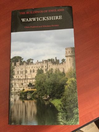 The Buildings Of England Series Warwickshire By Chris Pickford And Nikolaus