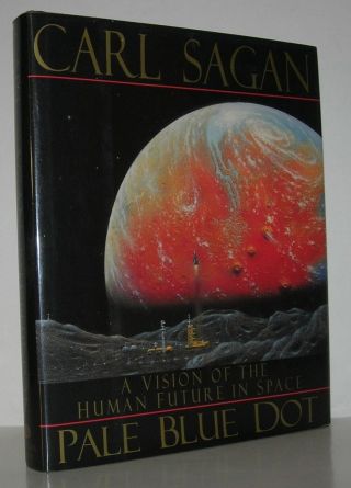 Pale Blue Dot Human Future In Space - Carl Sagan - First Edition 1st Printing