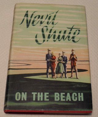 On The Beach By Nevil Shute 1957 Heinemann 1st Edition