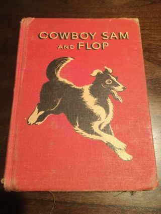 Vintage 1958 Cowboy Sam And Flop Book By Edna Walker Chandler