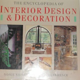 The Encyclopedia Of Interior Design And Decoration,  Nonie Neisewand,  Mike Lawren