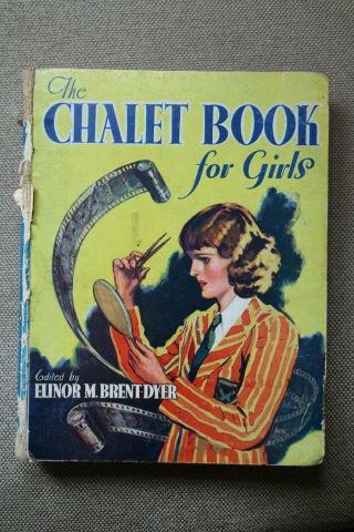 The Chalet Book For Girls By Elinor M Brent - Dyer