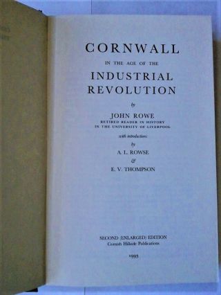Cornwall In The Age Of The Industrial Revolution By John Rowe 1993 2nd Edition