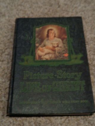 Picture Story Life Of Christ By Elsie E.  Egermeier 1947 Hardcover Vintage Book