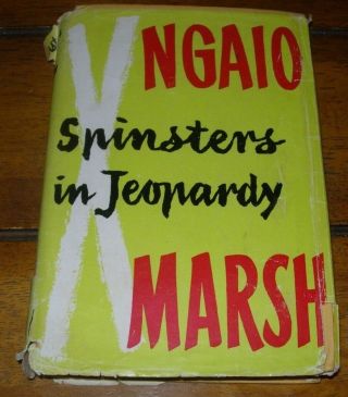 Spinsters In Jeopardy By Ngaio Marsh 1955 Thriller Fiction H/c D/j Book