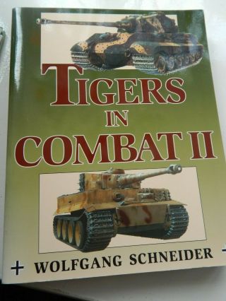 Tigers In Combat Ii - Wolfgang Schneider - 1st Edition - Stackpole