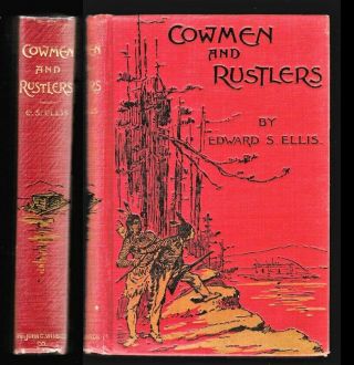 Cowmen And Rustlers Story Of The Wyoming Cattle Ranges In 1892 Edward Ellis Vg
