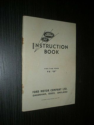 Ford V - 8 " 30 " Instruction Book.  1938 Publication In Vgc.