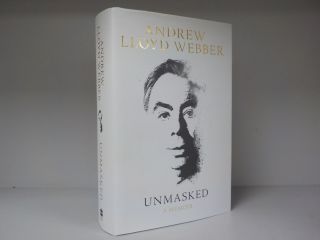 Andrew Lloyd Webber - Signed Book - Unmasked : A Memoir - 1st/1st (id:807)