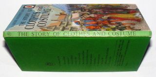 Vintage Ladybird Book - The Story of Clothes and Costume - 601 - 2’6 Near Fine 3