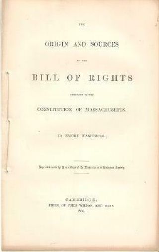 Emory Washburn / Origin And Sources Of The Bill Of Rights Declared 1st Ed 1866