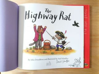 SIGNED 1st EDITION of THE HIGHWAY RAT.  AXEL SCHEFFLER & DONALDSON GRUFFALO FIRST 2