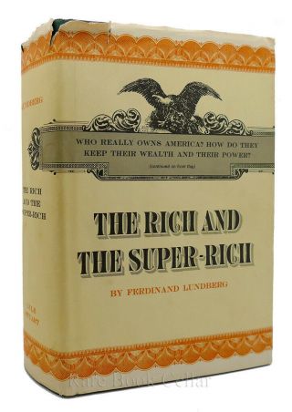 Ferdinand Lundberg The Rich And Rich Book Club Edition