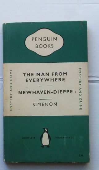 Georges Simenon The Man From Everywhere / Newhaven - Dieppe Penguin 1st 1952 Pb