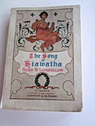 Small Very Old Book - The Song Of Hiawatha By Henry W Longfellow