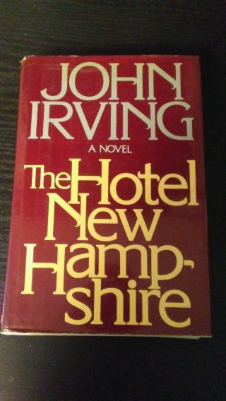Signed First Edition John Irving Novel,  The Hotel Hampshire 1981