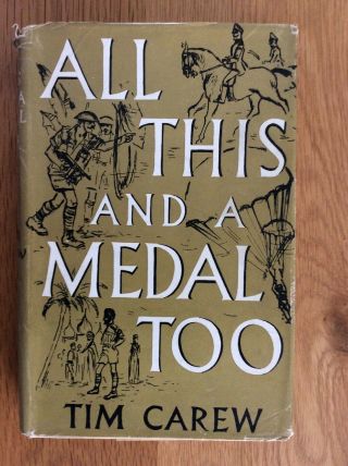 All This And A Medal Too (tim Carew - 1954) Constable & Co.  With Dust Jacket.