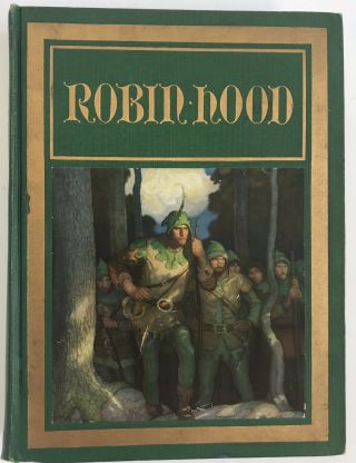 Robin Hood N.  C.  Wyeth Illustrations David Mackay Publishers 1917 Hc