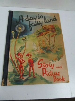 Vintage Book: A Day In Fairy Land Story And Picture Book By S.  Rahmas & A.  Seagren