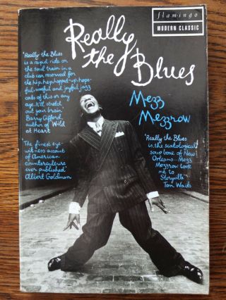 Really The Blues By Mezz Mezzrow With Bernard Wolfe 1993