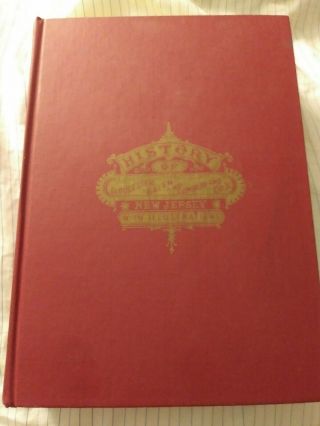 The History Of The Counties Of Gloucester,  Salem & Cumberland Nj - 1974 Reprint