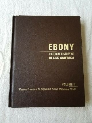Ebony - Pictorial History Of Black America - VOL I,  II & III,  1971 7