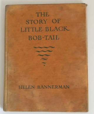 Vintage Hardback Book The Story Of Little Black Bob - Tail Helen Bannerman