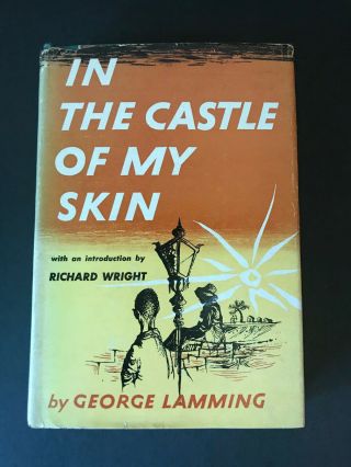 In The Castle Of My Skin,  By George Lamming - 1954 - Reprint Vtg,  H/c Book W/ Dj