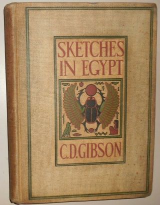 Sketches In Egypt - Charles Dana Gibson,  1899,  1st Ed.  " Gibson Girl " Artist
