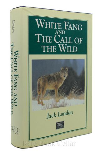 Jack London White Fang And Call Of The Wild 1st Edition Thus
