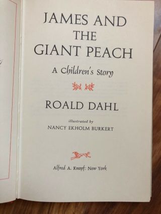 James and the Giant Peach,  by Roald Dahl.  1st Edition. 5