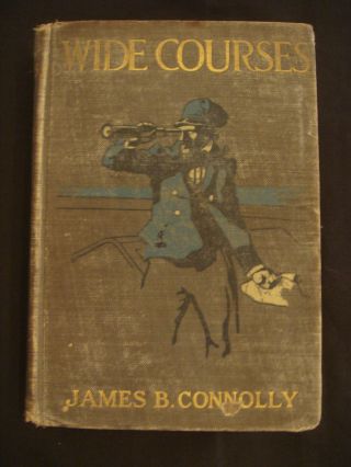 Wide Courses By James B.  Connolly 1912 - Estate Of George Mcconnell - Am.  Artist
