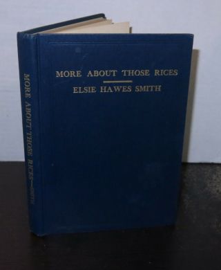 Elsie Smith More About Those Rices Rice Genealogy 1954 Scarce