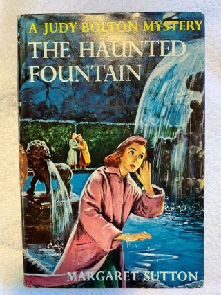 The Haunted Fountain,  By Margaret Sutton,  A Judy Bolton Mystery,  1957