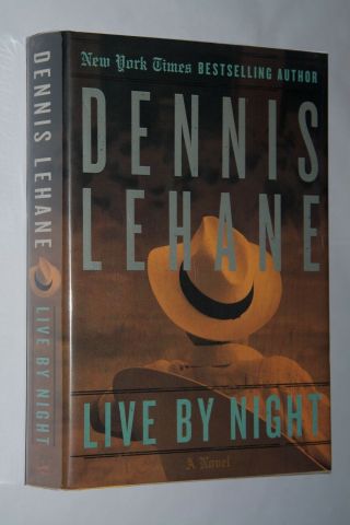 Live By Night By Dennis Lehane - First Edition - 1st/1st - Hc - Edgar Award Winner