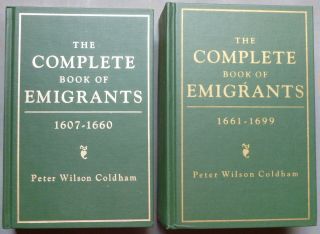 Genealogy - 2 Volumes Of The Complete Book Of Emigrants 1607 - 60 & 1661 - 99