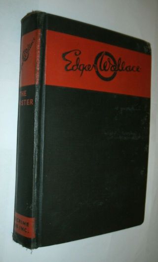 The Twister,  Edgar Wallace,  1929 The Crime Club Inc,  First Edition