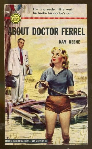 About Doctor Ferrel By Day Keene - Vintage Gold Medal Paperback - 1952