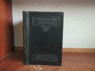 Old Green - Sand Molding Book Metal - Forging Foundry Pouring Machinery Tool
