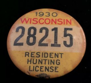 1930 Wisconsin Non - Resident Fishing License Pinback Badge Pin