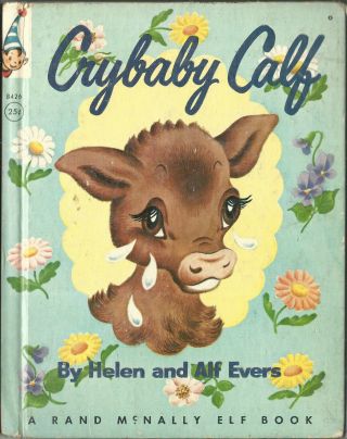 1957 " Crybaby Calf " Vintage Children 
