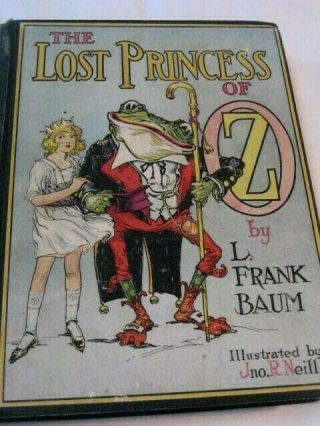 1917 - L.  Frank Baum " The Lost Princess Of Oz " - Illustrated By John R Neill