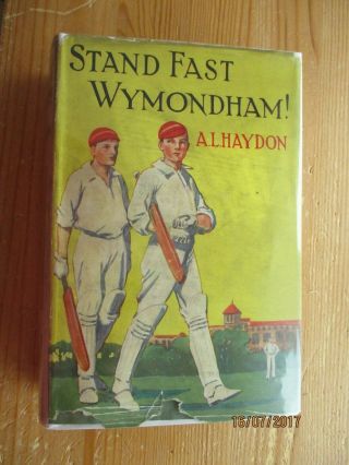 1928 Stand Fast Wymondham.  Public School Story.  Cricket.  H/b D/j.  Boys Own Style