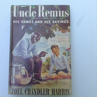 Uncle Remus His Songs And His Sayings By Joel Chandler Harris (hc) 1921