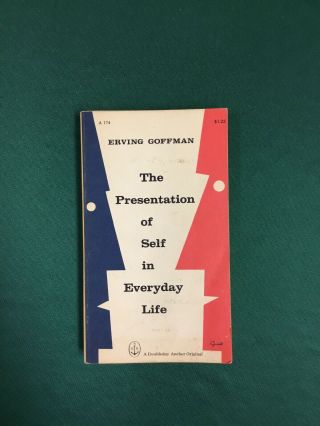 The Presentation Of Self In Everyday Life By Erving Goffman 1959 Pb