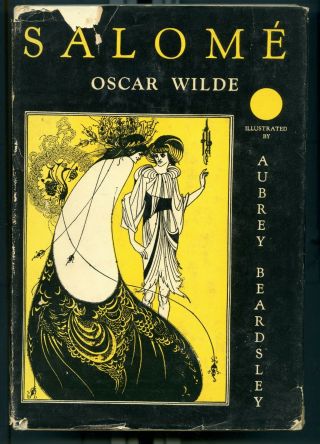 Salome,  Oscar Wilde,  Ill.  Aubrey Beardsley