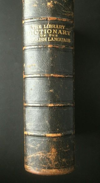 The Library Dictionary Of The English Language,  C.  1880; Leather Hardback