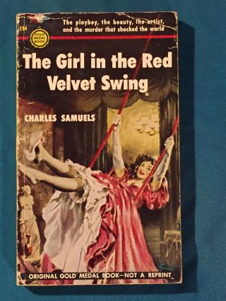 The Girl In The Red Velvet Swing By Charles Samuels Vintage Gold Medal 1953 1st
