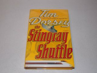 The Stingray Shuffle - - Signed By Tim Dorsey - - 1st - - Hardcover